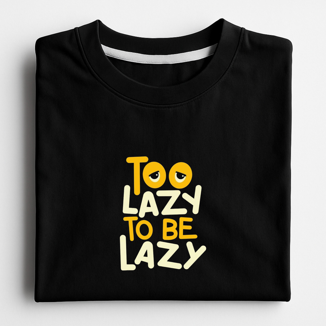 Too Lazy To Be Lazy Graphic Tee - Vibe Z9