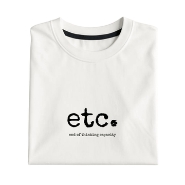 End Of Thinking Capacity Graphic Tee - Vibe Z9