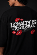 Loyalty Is Expensive Oversized Graphic Tee | Drop Shoulder Unisex - Vibe Z9